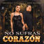Brunella Torpoco, Tonny Manuel - No sufras corazon