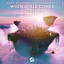 When It All Comes Together - Extended Mix