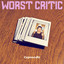 worst critic