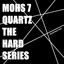 Hegstraction - Mohs 7 Quartz : The Hard Series