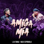 Amiga Mía - La Konga & Maxi Espindola