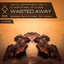 Wasted Away (feat. Jay Furze) - Under This Remix