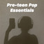 Pre-Teen Pop Essentials cover