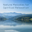 Nature Melodies for Spiritual Relaxation cover