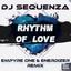 Enerdizer, Sequenza & Empyre One - Rhythm Of Love (Rework)