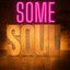 Some Soul cover
