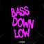 Lupage — BASS DOWN LOW cover art