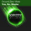 Yes, No, Maybe - Original Mix cover