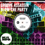 Blow The Party - James Benedict Remix