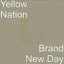 Brand New Day - Yellow Nation