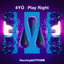 Play Right - Extended Mix
