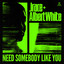 Need Somebody Like You artwork
