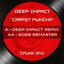 Carpet Muncha - Deep Impact Remix