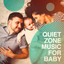 Quiet Zone Music for Baby cover
