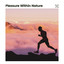 Pleasure Within Nature cover