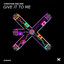 Give It to Me - Extended Mix