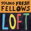The Young Fresh Fellows - Wishing Ring