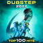 Dubstep 2022 Top 100 Hits cover