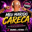 DJ. R.A.F. (2026) - Meu Marido Careca