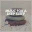 Music for a Deep Sleep cover