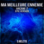 Ma Meilleure Ennemie (From 'Arcane 2') - Epic Version