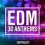 EDM - 30 Anthems cover