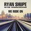 I'll Say Yes - Ryan Patrick Parker - Push Through – This Too Shall Pass