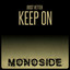 Keep On