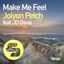 Make Me Feel feat. JD Davis - Extended Mix