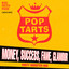 Money, Success, Fame, Glamour! (Party Monster Mix) - Pop Tarts