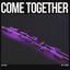 Come Together - Extended Mix