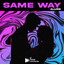 Same Way cover