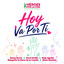 Benny, Karol Sevilla, Mario Bautista & Majo Aguilar - Hoy Va Por Ti (feat. Margarita La Diosa de la Cumbia)
