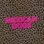 Mexican Dogs - When It's Gone