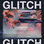 Glitch - Extended Mix