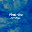 Viral Hits: July 2023 cover