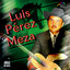 Luis Pérez Meza Vol. 1 cover