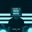I Want a Bad Man - Extended Mix