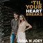 Juna N Joey - Til Your Heart Breaks