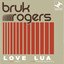 Bruk Rogers - Lua