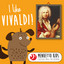 I Like Vivaldi! (Menuetto Kids - Classical Music for Children) cover