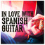 In Love with Spanish Guitar cover