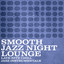 Smooth Lounge - Smooth Lounge : Smooth Global