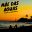 Mãe das águas cover
