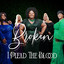 I Plead The Blood - Broken