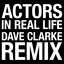 In Real Life - Dave Clarke Remix