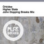 Higher State - John Dopping Extended Breaks Mix