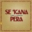 SE 'KANA PERA cover