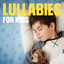 Lullabies for Kids cover