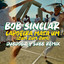 Bob Sinclar - Capoeira m**a um (Zum zum zum) (Dubdogz & Subb remix)